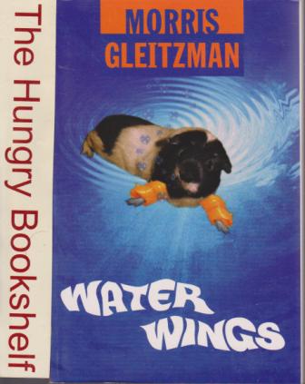 GLEITZMAN, Morris : Water Wings : Paperback Kid\'s Book